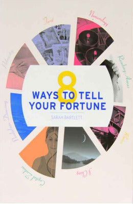 8 Ways to Tell Your Fortune