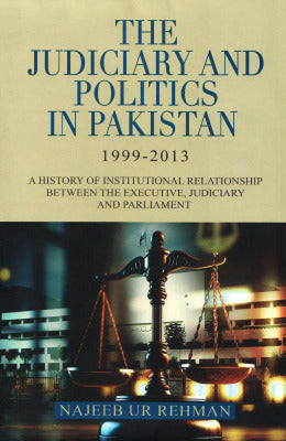 The Judiciary and Politics in Pakistan - AJN BOOKS