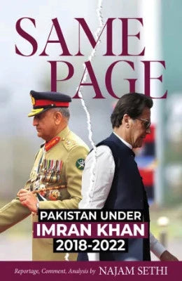 SAME PAGE: PAKISTAN UNDER IMRAN KHAN 2018-2022 By (author)NAJAM SETHI