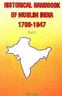 HISTORICAL HANDBOOK OF MUSLIM INDIA 1700-1947 - AJN BOOKS