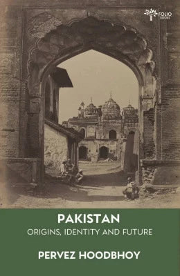 Pakistan Origins, Identity and Future - AJN BOOKS