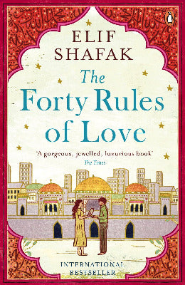 The Forty Rules of Love by Elif Shafak