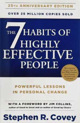The 7 Habits of Highly Effective People