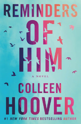 Reminders of Him: A Novel Paperback - AJN BOOKS