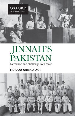 Jinnah's Pakistan Formation and Challenges of a State By Farooq Ahmad Dar - AJN BOOKS