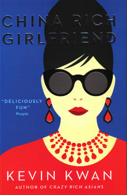 CHINA RICH GIRLFRIEND   by KEVIN KWAN - AJN BOOKS