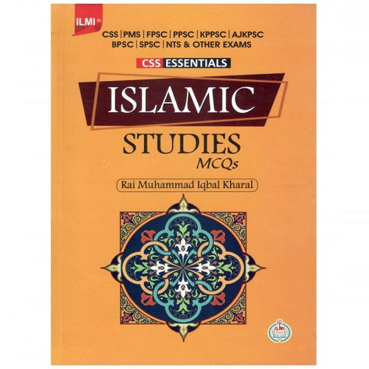 CSS Essentials Islamic Studies MCQs by Rai Muhammad Iqbal Kharal CSS Essentials Islamic Studies MCQs by Rai Muhammad Iqbal Kharal