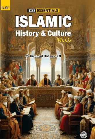 CSS Essentials Islamic History & Culture MCQs