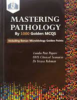 Mastering Pathology by 1000 Golden MCQ's