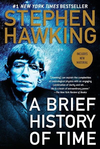 A Brief History of Time by  Stephen Hawking, From The Big Bang to Black Holes
