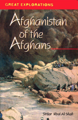 AFGHANISTAN OF THE AFGHANS - AJN BOOKS 