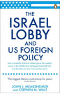 The Israel Lobby And Us Foreign Policy By John J. Mearsheimer