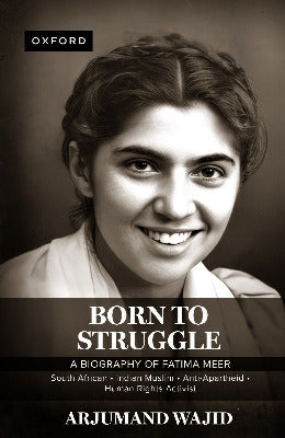 Born to Struggle Arjumand Wajid