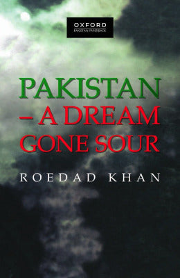 Pakistan A Dream Gone Sour - AJN BOOKS 