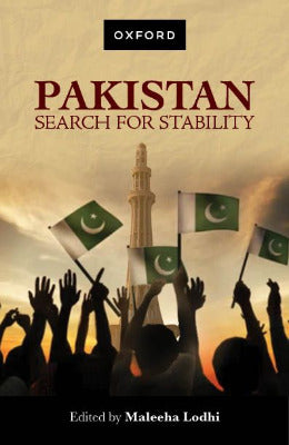 Pakistan: Search for Stability Edited by Maleeha Lodhi