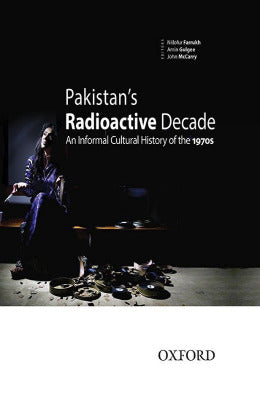 Pakistan’s Radioactive Decade - AJN BOOKS 