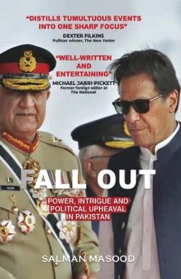 Power, Intrigue and Political Upheaval in Pakistan