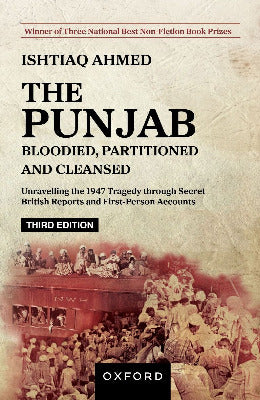 The Punjab Bloodied, Partitioned and Cleansed Author Ishtiaq Ahmed