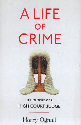 A Life Of Crime-The Memors of High Court Judge - AJN BOOKS 