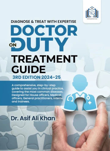 Doctor On Duty Treatment Guide 3rd Edition 2024-25 (Diagnose &amp; Treat with Expertise