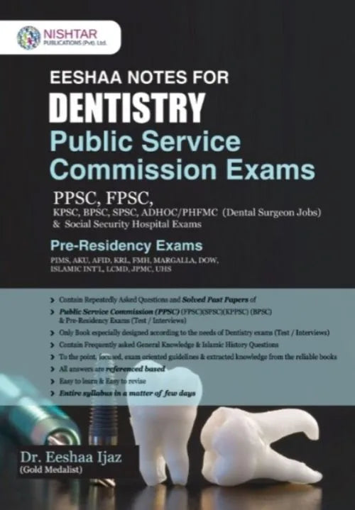 Eeshaa Notes for Dentistry Public Service Commission Exams