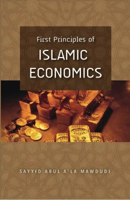 First Principles of Islamic Economics - AJN BOOKS 