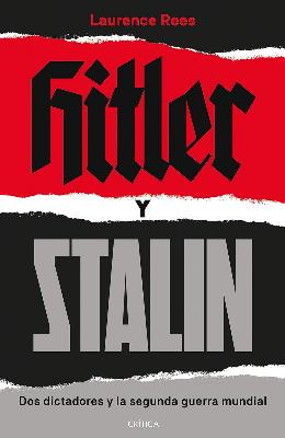 Hitler and Stalin by Laurence Rees