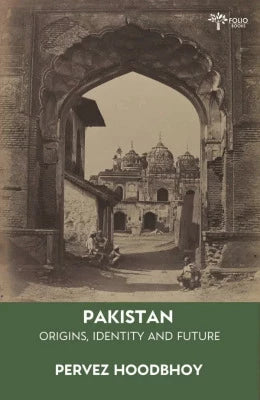 Pakistan Origins, Identity and Future - AJN BOOKS 