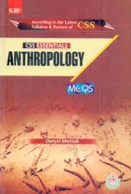 ILMI CSS Essentials Anthropology MCQs