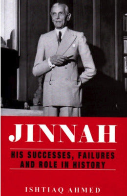 JINNAH HIS SUCCESSES, FAILURES AND ROLE IN HISTORY - AJN BOOKS 