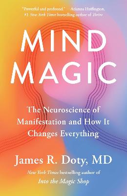 Mind Magic by James R. Doty MD|Original Edition