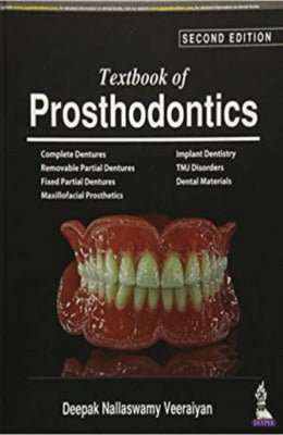 Textbook of Prosthodontics; Textbook by Deepak Nallaswamy