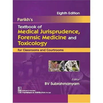 Parikh's Textbook of Medical Jurisprudence, Forensic Medical and Toxicology