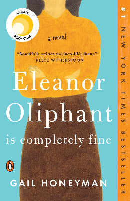 Eleanor Oliphant Is Completely Fine: A Novel Paperback - AJN BOOKS 