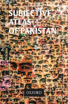 Subjective Atlas of Pakistan - AJN BOOKS 