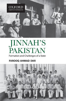 Jinnah's Pakistan Formation and Challenges of a State By Farooq Ahmad Dar - AJN BOOKS 