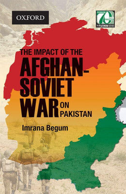 The Impact of the Afghan Soviet War on Pakistan - AJN BOOKS 