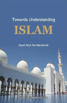 Towards Understanding Islam - AJN BOOKS 